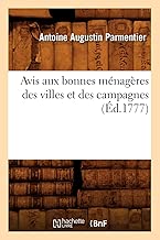 Download Avis aux bonnes ménagères des villes et des campagnes (Éd.1777) PDF