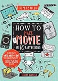 blofield imagine  Super Skills: How to Make a Movie in 10 Easy Lessons by Robert Blofield (15-Jun-2015) Spiral-bound