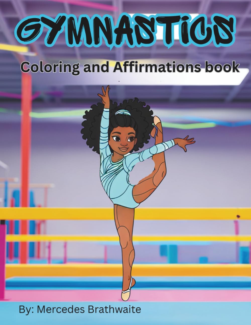 Gymnastics Coloring and Affirmation Book: coloring pages for black girls