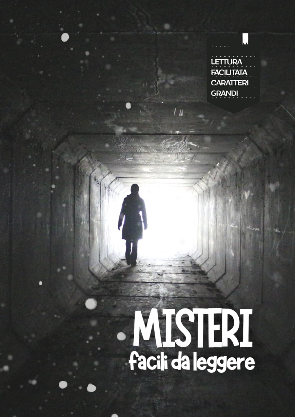MISTERI FACILI DA LEGGERE: Lettura facilitata Caratteri grandi (RACCONTI GIALLI)