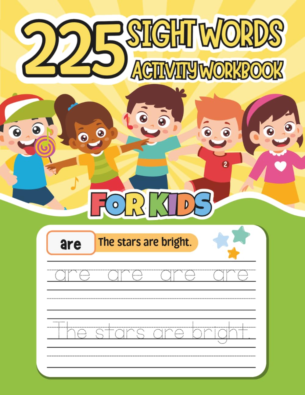 Sight Word Foundations: 225 Must-Know Sight Words Activity Workbook: Learn to Trace and Write High-Frequency Words for Beginning Readers (Ages 5-8)