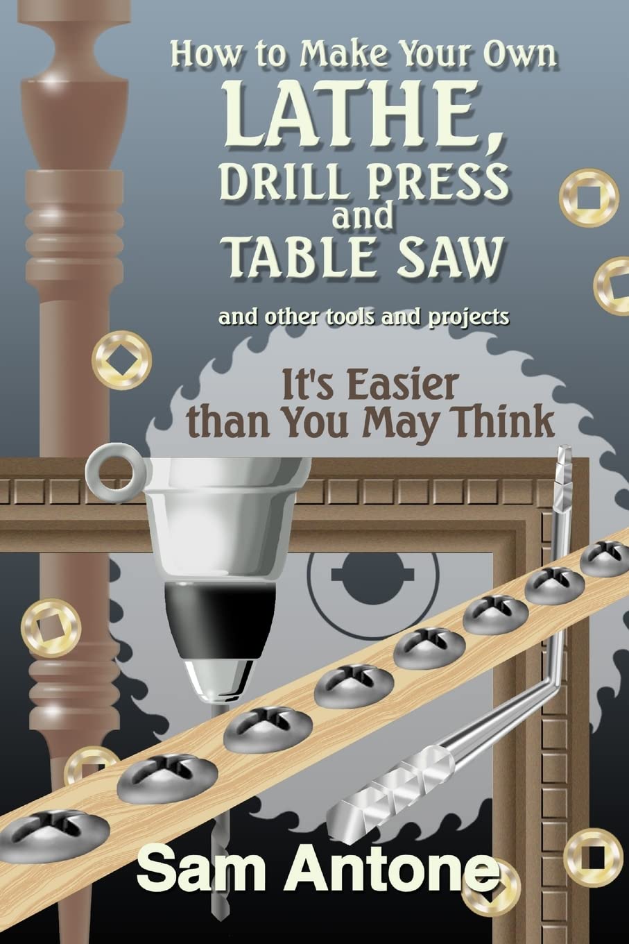 How to Make Your Own Lathe, Drill Press and Table Saw