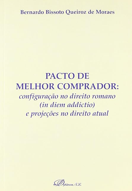 Portada de Pacto de Melhor comprador: configuração no direito romano e projeções no direito actual