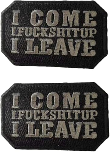 Parche bordado con gancho y bucle con texto en inglés "I Come I Fuck Shit Up I Leave" (I Come I Fuck Shit Up I Leave)