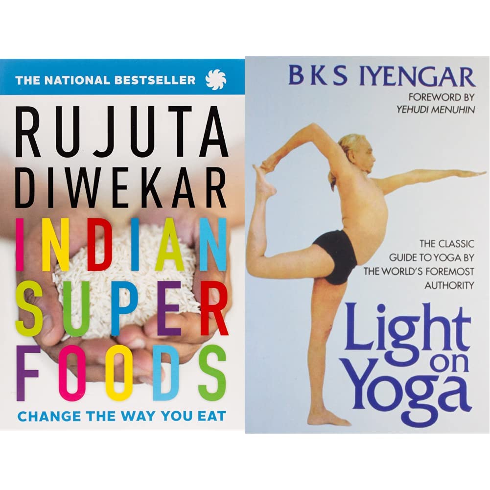 Indian Superfoods: Change The Way You Eat + Light On Yoga: The Classic Guide To Yoga By The World’S Foremost Authority (Set of 2 Books) Indian Superfoods: Change The Way You Eat + Light On Yoga: The Classic Guide To Yoga By The World’S Foremost Authority (Set of 2 Books)