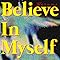 Believe In Myself / �y�C