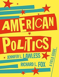 American Politics: A Field Guide