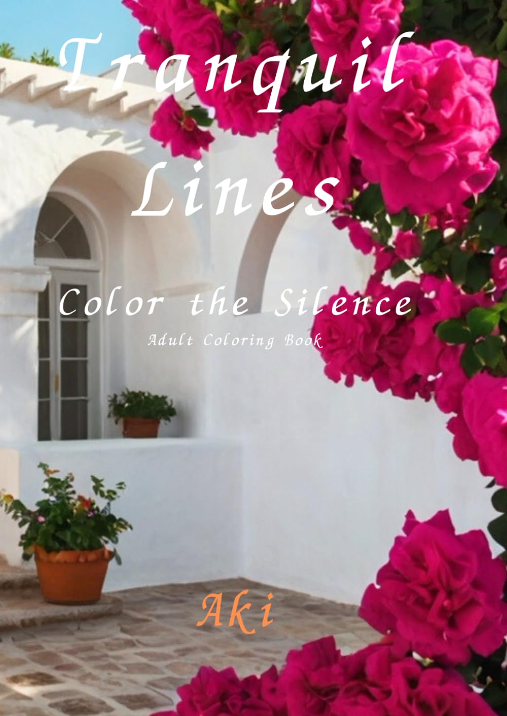 Tranquil Lines: Color the Silence:Adult Coloring Book