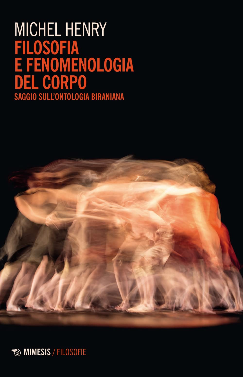Filosofia E Fenomenologia Del Corpo. Saggio Sull'ontologia Biraniana - 4