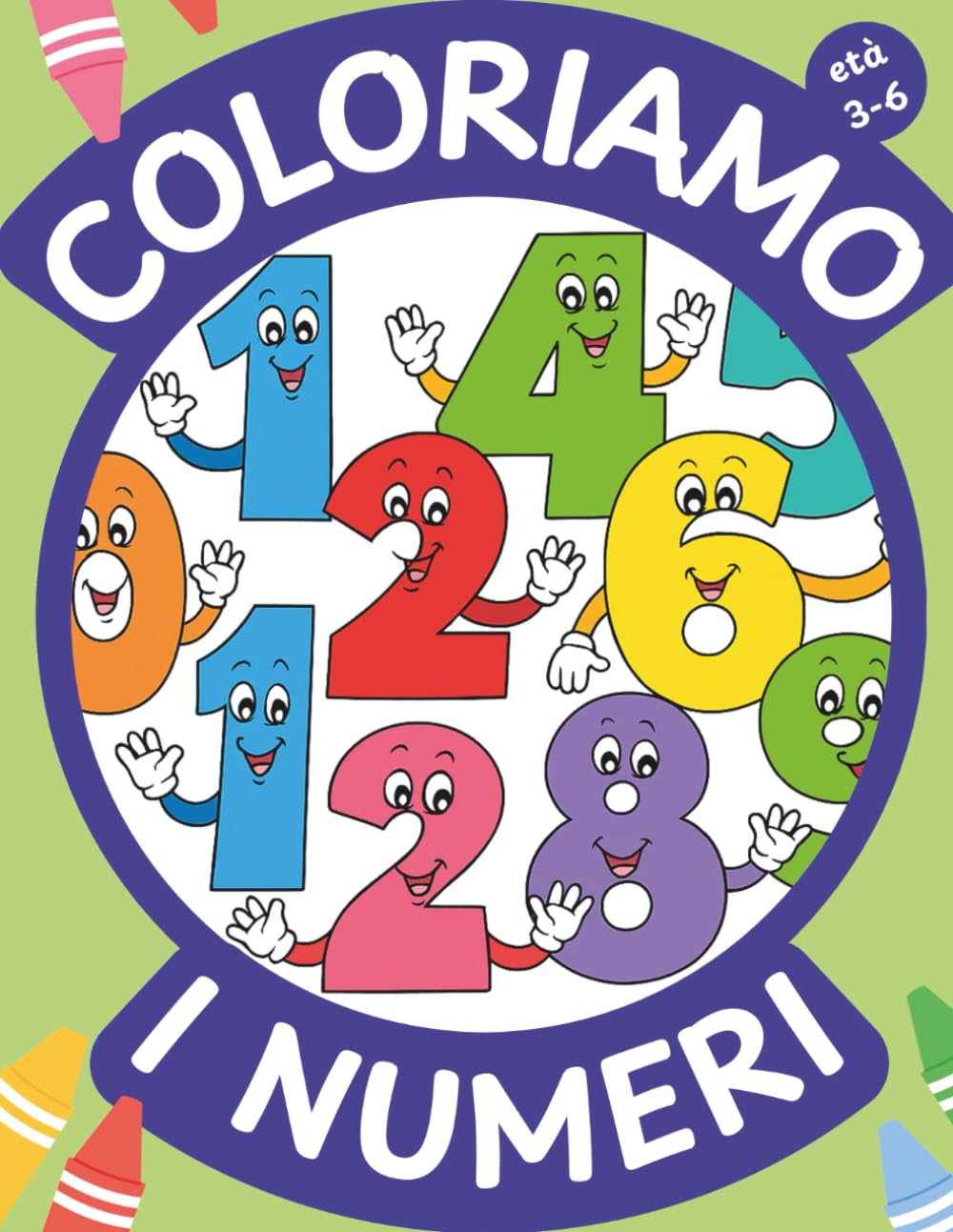 Coloriamo i numeri: Libro da Colorare per Bambini 3-6 anni (Coloriamo Insieme. Libri da Colorare Educativi.)