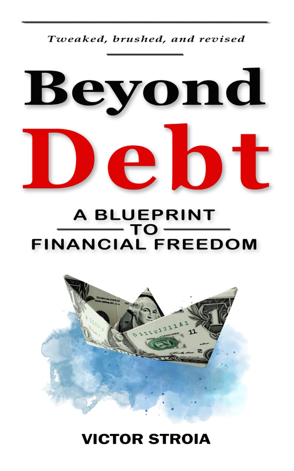 Beyond Debt: A Blueprint To Financial Freedom