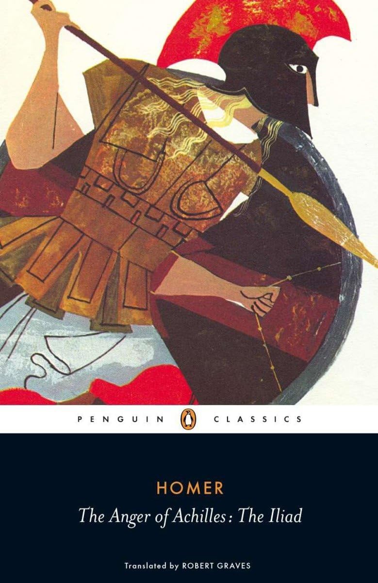 The Anger of Achilles: The Iliad Penguin Classics by Robert Graves - Paperback