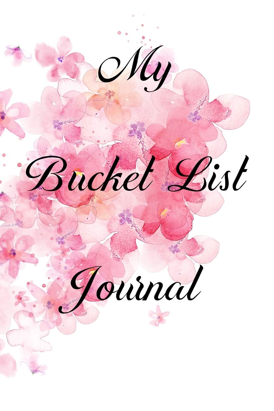 My Bucket List Journal: 100 Bucket List Guided Prompt Journal Planner Birthday Gift For Tracking Your Adventures 6x9"