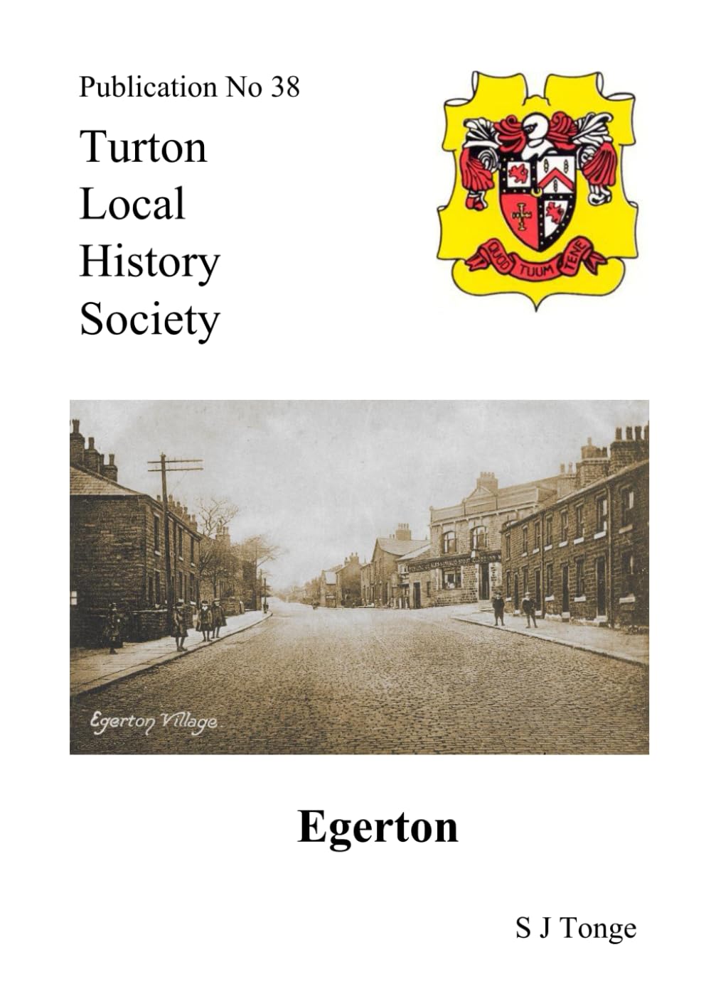 Egerton: 38 (No 38 in Turton Local History Series)