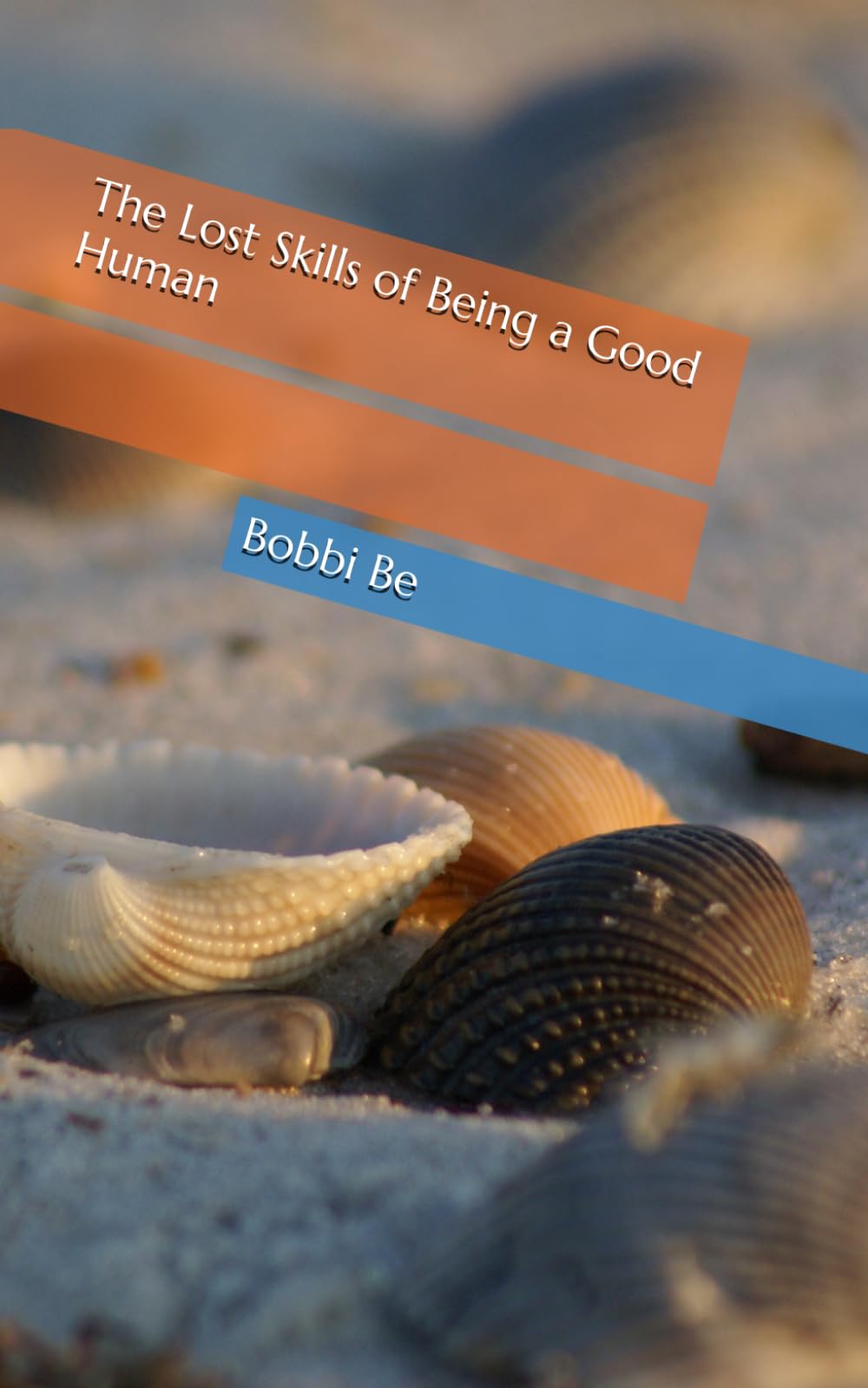 The Lost Skills of Being a Good Human