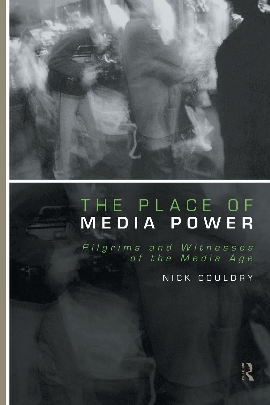 The Place of Media Power: Pilgrims and Witnesses of the Media Ag