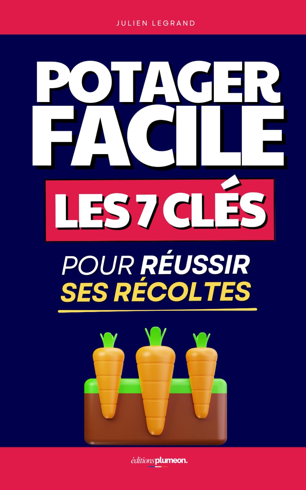 Potager Facile: Les 7 Clés pour Réussir ses Premières Récoltes | Jardinage et Potager pour Débutants | Faire des Semis et Cultiver son Potager | ... | Potager pour les Nuls | Permaculture