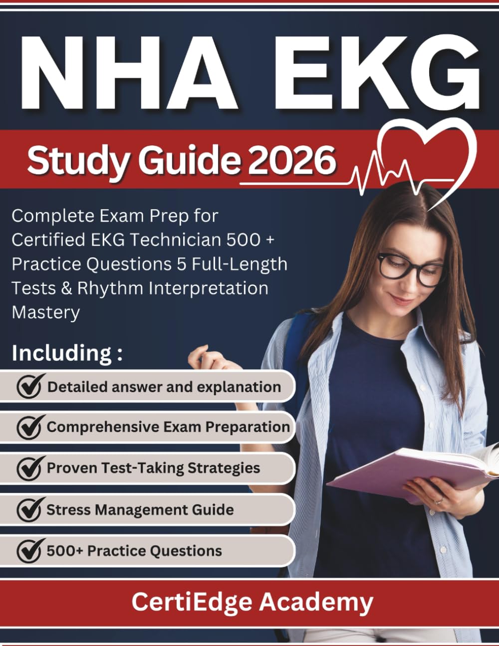 NHA EKG study guide 2026: Complete Exam Prep for Certified EKG Technician 500 + Practice Questions 5 Full-Length Tests & Rhythm Interpretation Mastery (2026 study guides)
