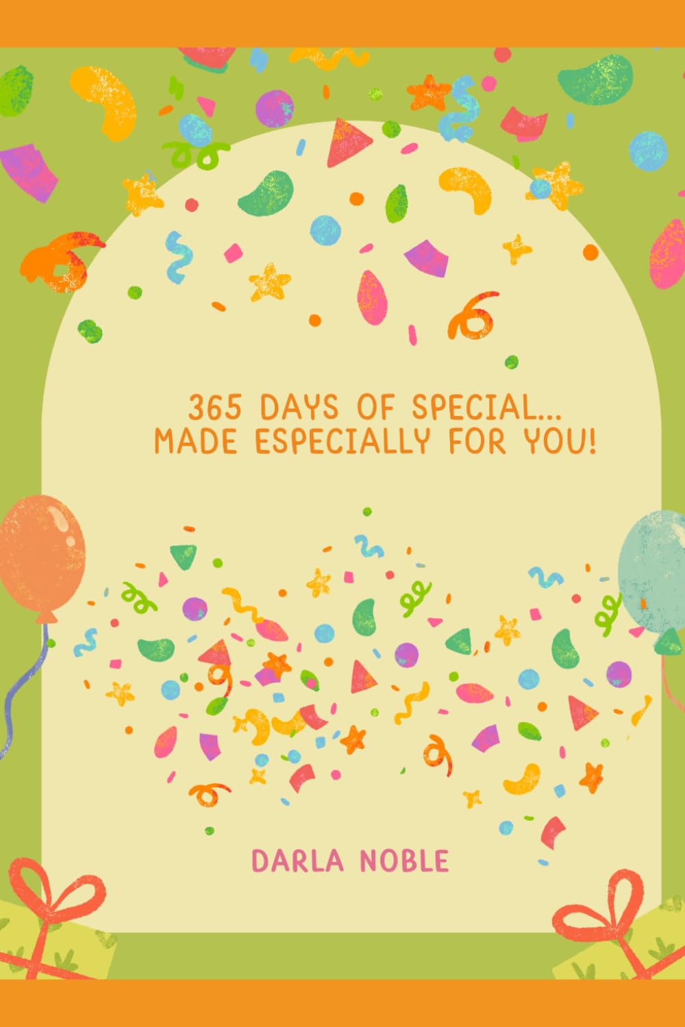 365 Days of Special Made Especially for You