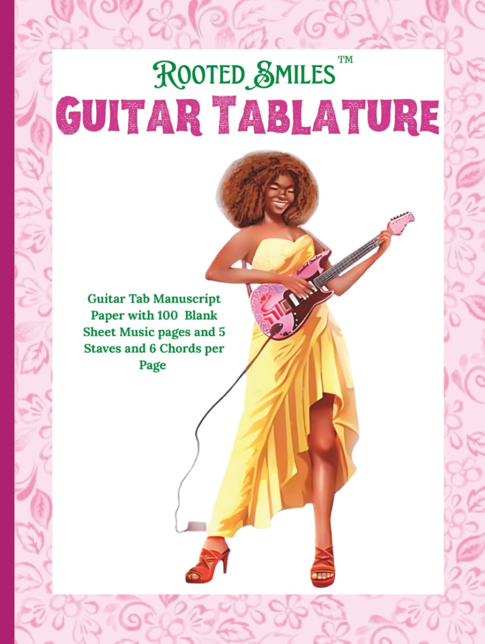 Rooted Smiles: Guitar Tablature Manuscript Paper with 100 Blank Sheet Music pages and 5 Staves and 6 Chords per Page
