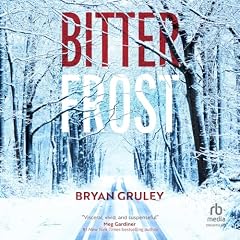 Bitterfrost Audiolibro Por Bryan Gruley arte de portada