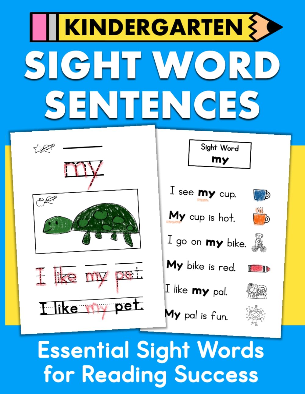 Kindergarten Sight Word Sentences Words to Know: Learn to Read and Write Sight Words Workbook Ages 4 to 6