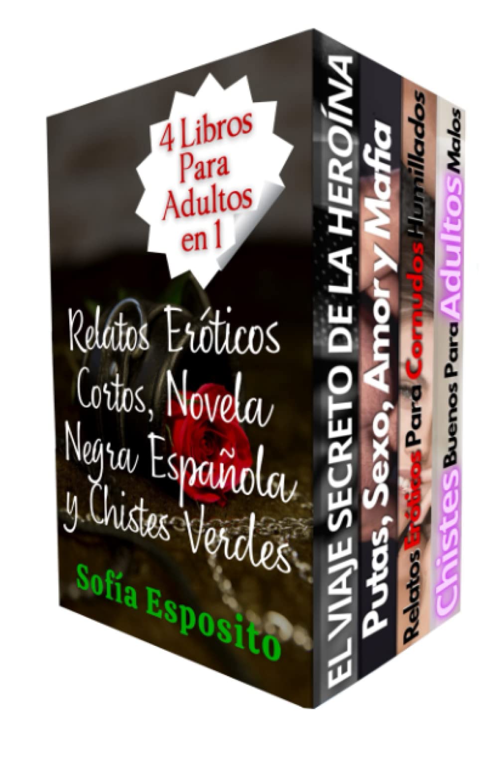 4 Libros Para Adultos en 1 Relatos Eróticos Cortos, Novela Negra Española y Chistes Verdes: Romance de mujeres infieles contemporáneas con sexo, erotismo y humor para adultos