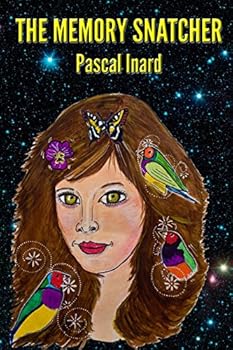 Paperback The Memory Snatcher: A Doctor Collingsworth and Inspector Ninoska Science Fiction Mystery Book