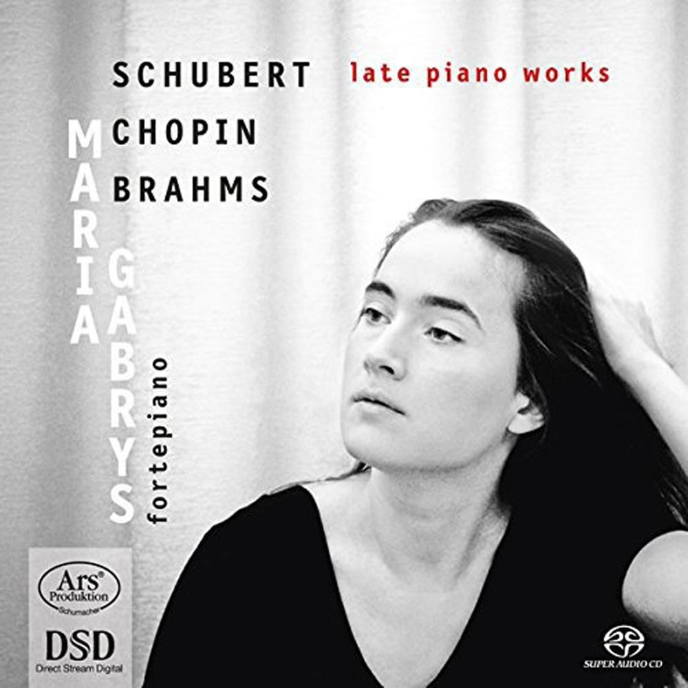 Schubert/Brahms/Chopin: Late Piano Works