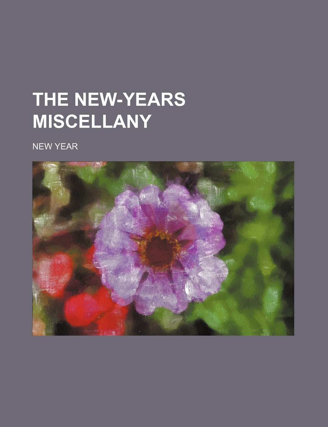 The New-Years Miscellany
