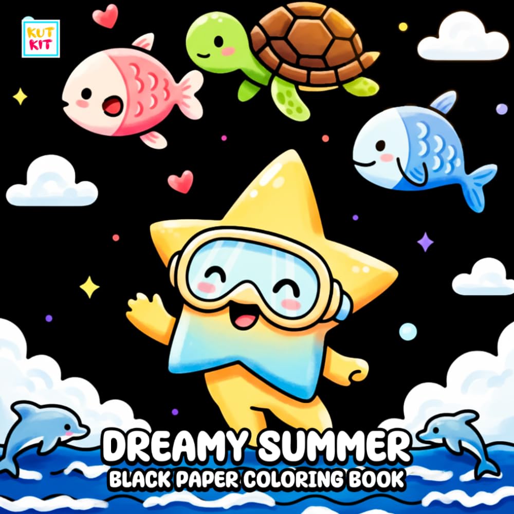 Dreamy Summer Black Paper Coloring Book: Cute Beach Scenes, Sunny Days, High Contrast Pages