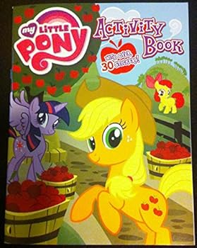 Unknown Binding My Little Pony Activity Book With Over 30 Stickers 32 Pages Book