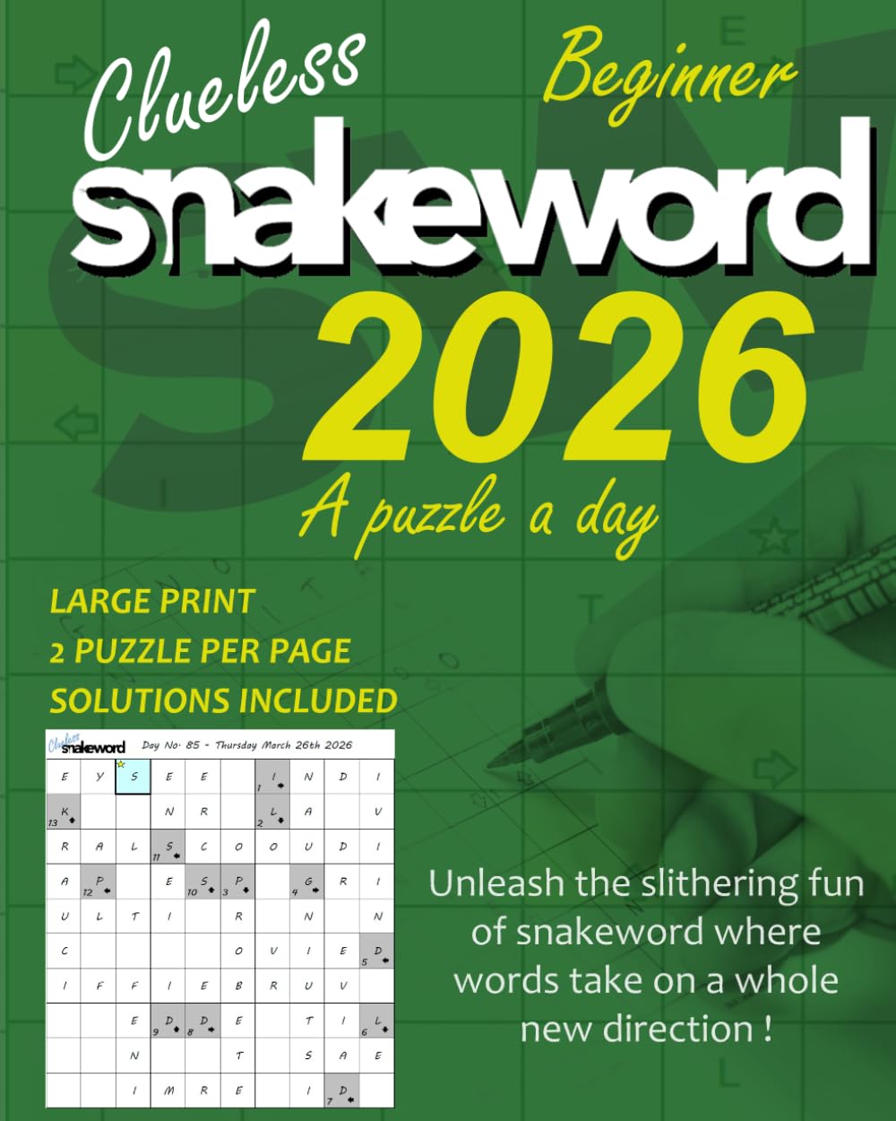 Clueless Snakeword 2026 - A Puzzle A Day - Beginner - LARGE PRINT - 2 Puzzle Per Page - Solutions Included
