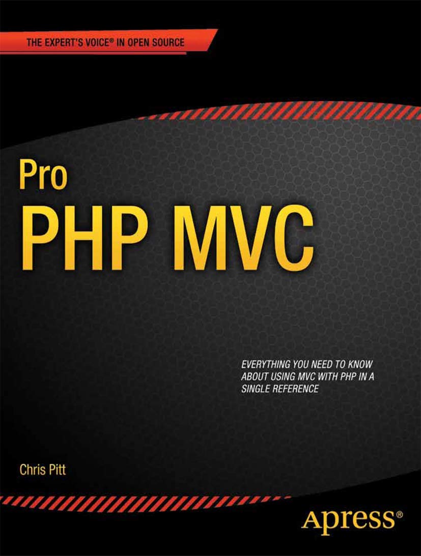 Pro PHP MVC: Pitt, Chris: 9781430241645: Amazon.com: Books