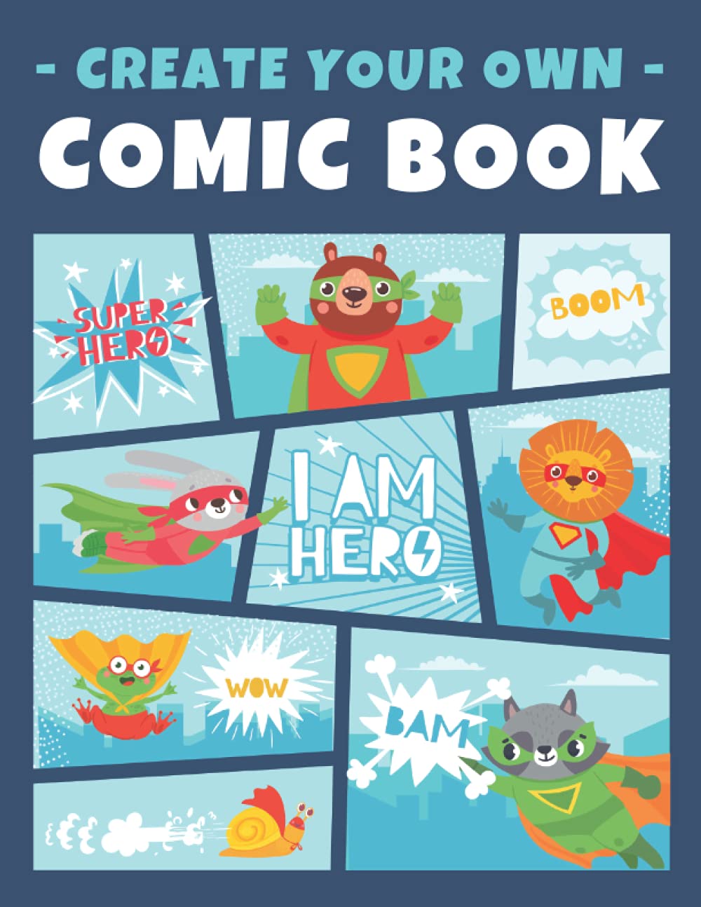 Create Your Own Comic Book: Blank Comic Book Templates for Kids w/ Variety of Templates | Draw & Write Your Own Comic Strip Book Pages Sketchbook ... Animal Superhero Blue Theme (Large 8.5”x11”)