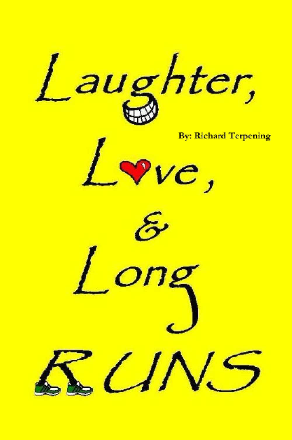 Laughter, Love, & Long Runs