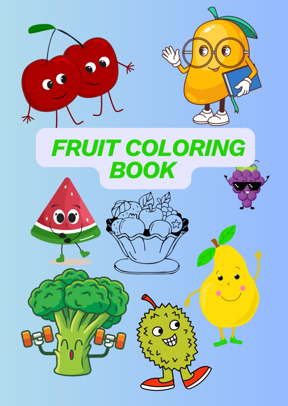 Fruit Coloring Book - for Kids Fun & Easy Fruit Coloring Book: A Cute and Simple Coloring Book with Apples, Bananas, Mangoes, Berries & More