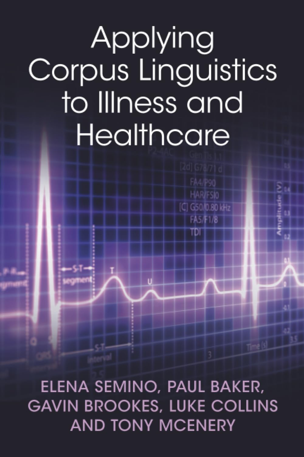 Applying Corpus Linguistics to Illness and Healthcare