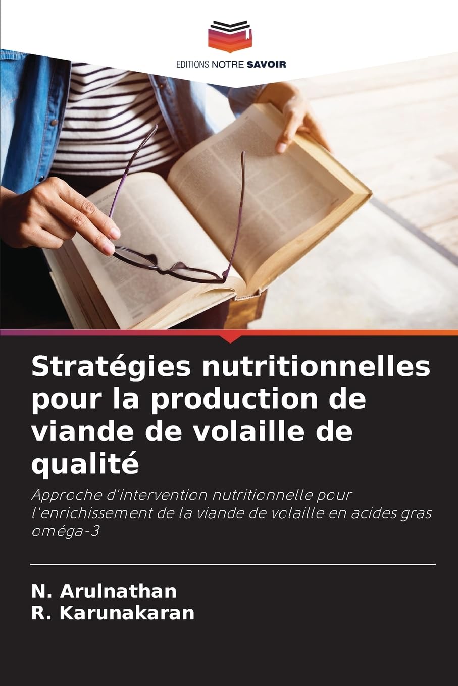Stratégies nutritionnelles pour la production de viande de volaille de qualité: Approche d'intervention nutritionnelle pour l'enrichissement de la ...