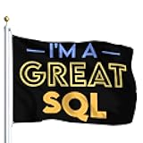 I'm A Great SQL Flag For Bedroom