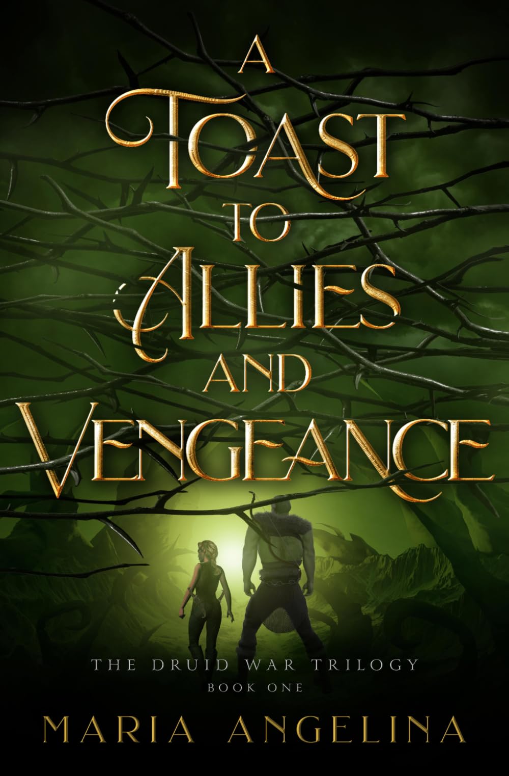 A Toast to Allies and Vengeance (The Druid War Trilogy)