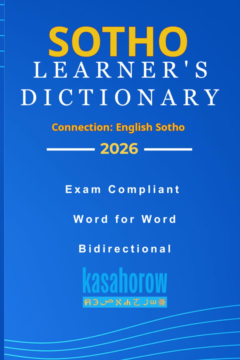Sotho Learner's Dictionary: Sotho-English and English-Sotho: 3 (Connection: English Sotho)