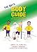 The Boy's Body Guide: A Health and Hygiene Book
