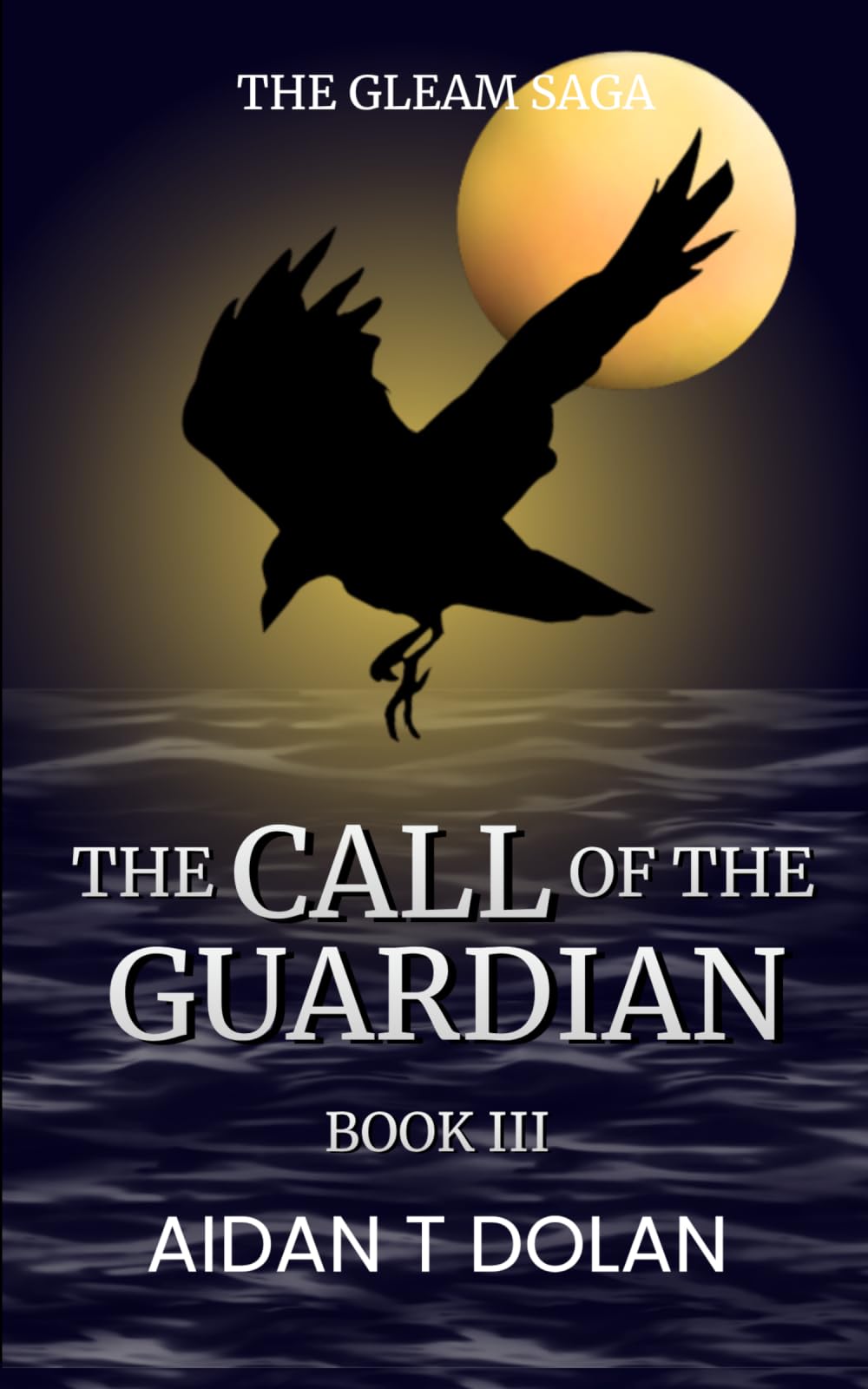 The Call of the Guardian (The Gleam Saga)