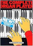 THE COMPLETE ORGAN PLAYER BOOK ONE