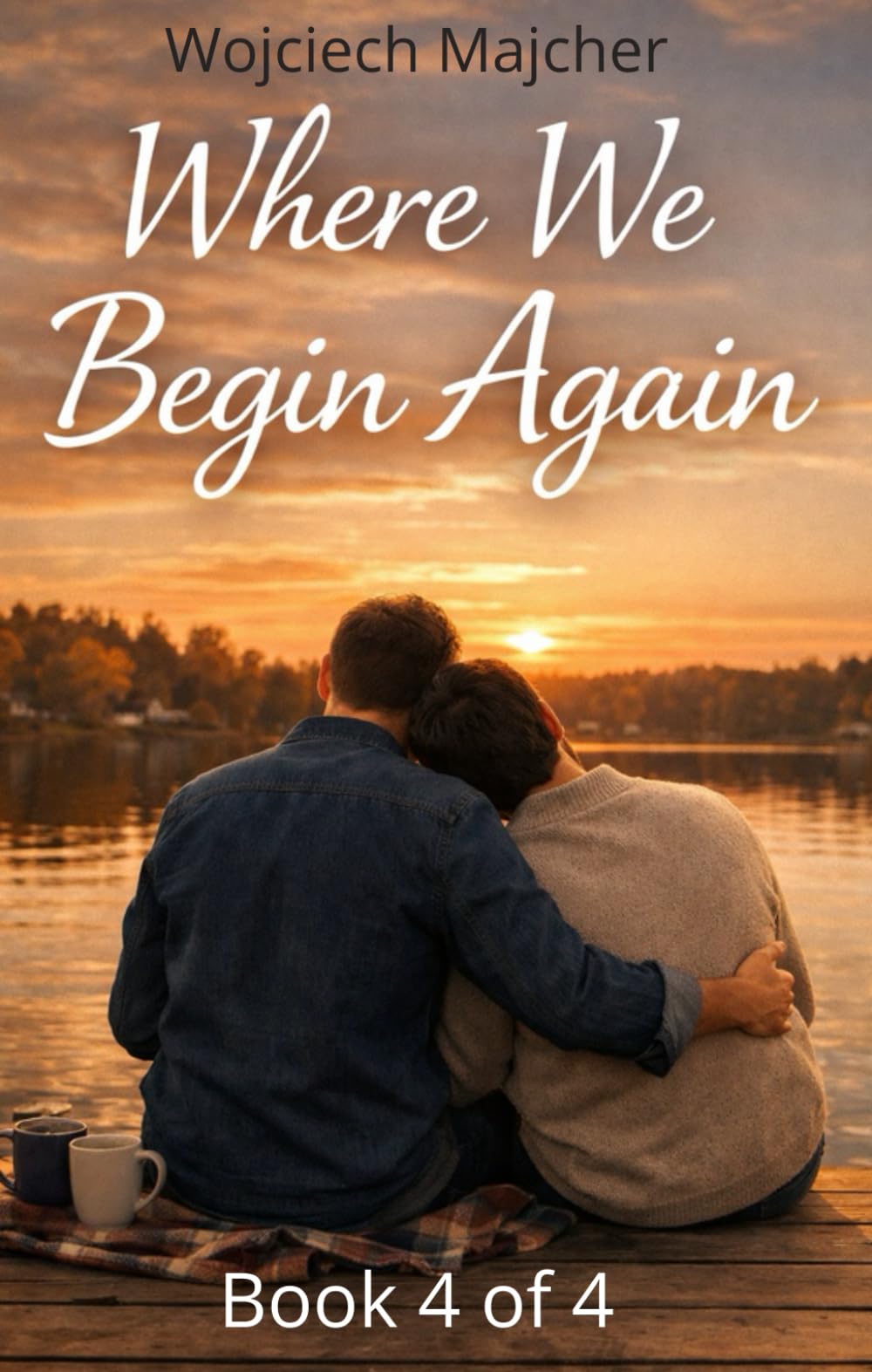 Where We Begin Again: A Slow-Burn Gay Romance About Lifelong Love, Friends-to-Lovers, Emotional Intimacy, and Second Chances – Quiet Moments Series book 4 of 4