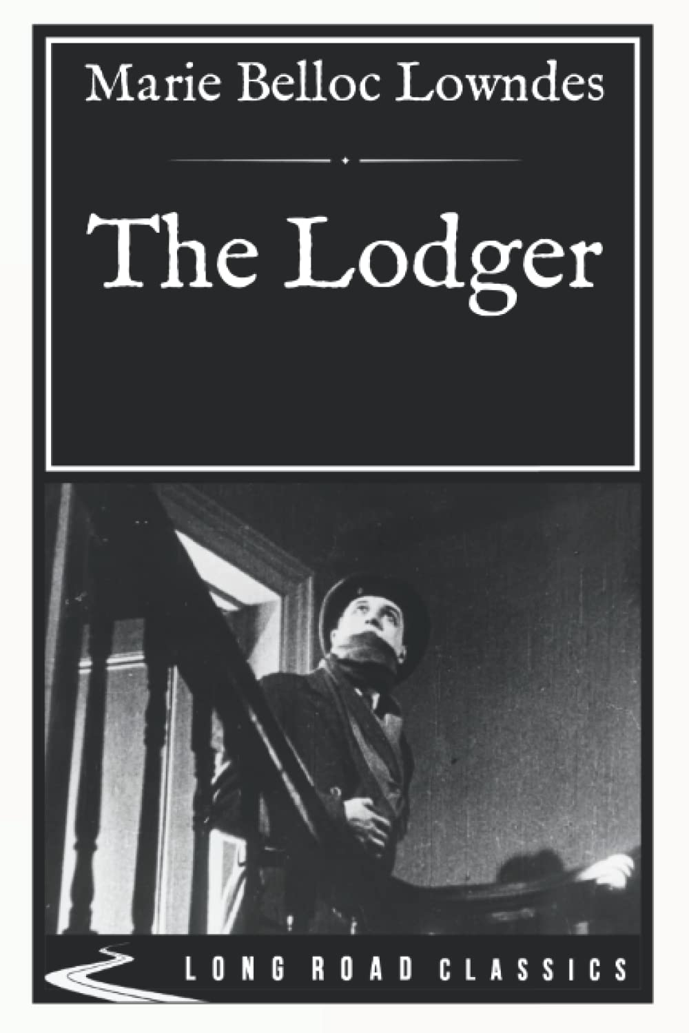The Lodger: Long Road Classics Collection - Complete Text