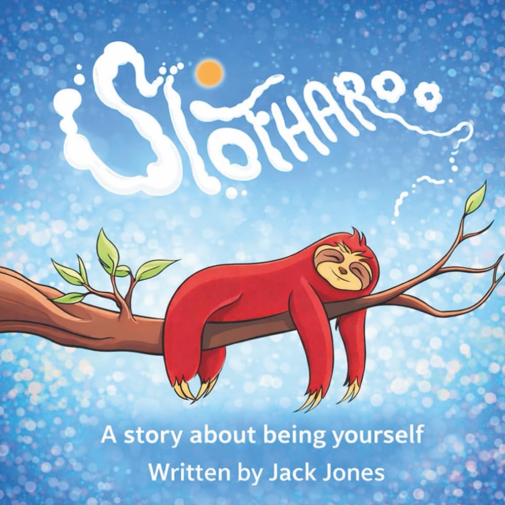 Slotharoo: A Story about being yourself (The Tales of Pulley Lane)