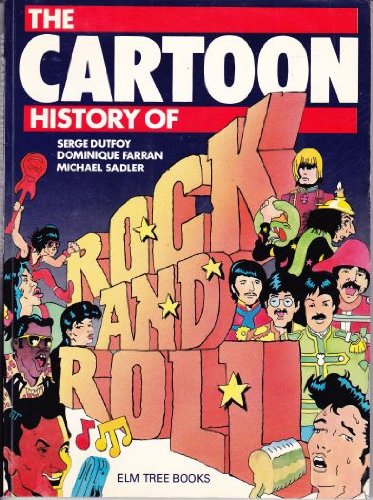 The Cartoon History of Rock and Roll