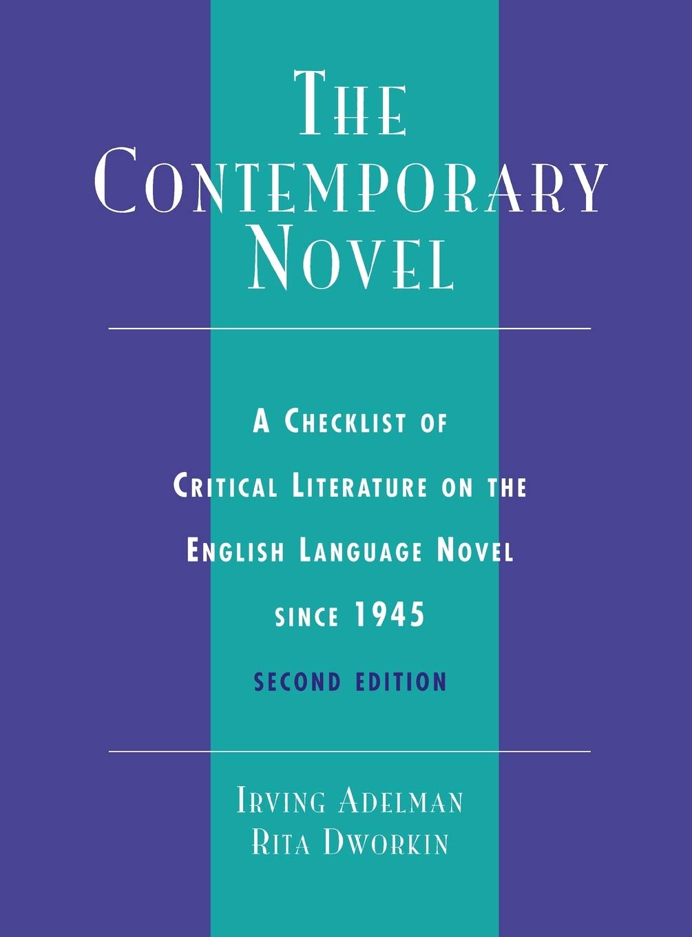 Contemporary Novel: A Checklist of Critical Literature on the English Language Novel Since 1945